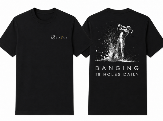 18 DAILY "Banging 18 Holes Daily" Performance Tee Black